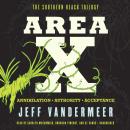 Area X: The Southern Reach Trilogy—Annihilation, Authority, Acceptance