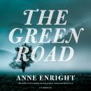 The Green Road Audiobook