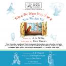 When We Were Very Young and Now We Are Six Audiobook