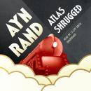 Atlas Shrugged, Ayn Rand