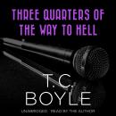 Three Quarters of the Way to Hell Audiobook