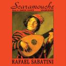 Scaramouche: A Romance of the French Revolution Audiobook