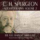 C. H. Spurgeon Autobiography, Vol. 2: The Full Harvest, 1860–1892 Audiobook