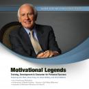 Motivational Legends: Training, Development & Character for Personal Success Audiobook