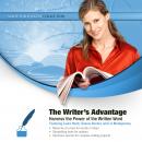The Writer’s Advantage: Harness the Power of the Written Word Audiobook