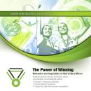 The Power of Winning: Motivation and Inspiration on How to Be a Winner Audiobook