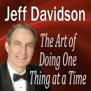 Art of Doing One Thing at a Time, Made For Success