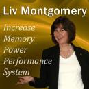 Increase Memory Power Performance System: With Mind Music for Peak Performance Audiobook