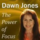 The Power of Focus: What Are You Not Saying? Nonverbal Techniques that “Talk” People into your Ideas Audiobook