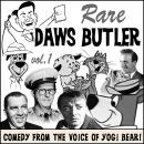 Rare Daws Butler: Comedy from the Voice of Yogi Bear!, Daws Butler