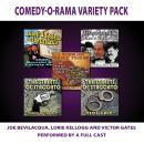 Comedy-O-Rama Variety Pack Audiobook
