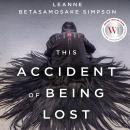 This Accident of Being Lost: Songs and Stories Audiobook