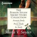Poison Study Short Story Collection, Maria V. Snyder