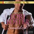 Scandalized!, Lori Foster