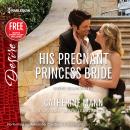 His Pregnant Princess Bride Audiobook