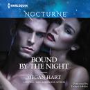 Bound by the Night: Dark HeatDark DreamsDark Fantasy Audiobook