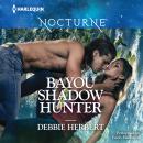 Bayou Shadow Hunter Audiobook