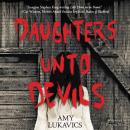 Daughters unto Devils Audiobook