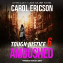 Tough Justice: Ambushed (Part 6 of 8) Audiobook