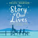Story of Our Lives, Helen Warner