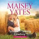 Smooth-Talking Cowboy, Maisey Yates