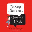 Dating Disasters of Emma Nash Audiobook