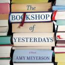 Bookshop of Yesterdays, Amy Meyerson