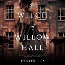 The Witch of Willow Hall Audiobook