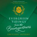 Evergreen Tidings from the Baumgartners Audiobook