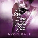 The Love Song of Sawyer Bell Audiobook