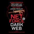 Net Force: Dark Web: Created by Tom Clancy and Steve Pieczenik Audiobook
