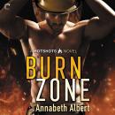 Burn Zone, Annabeth Albert