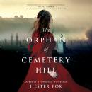 The Orphan of Cemetery Hill Audiobook