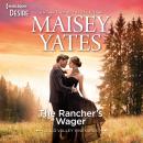 Rancher's Wager, Maisey Yates