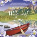 Willowleaf Lane Audiobook