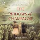 Widows of Champagne, Renee Ryan