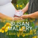 A Little Bit Pregnant Audiobook