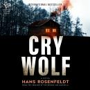 Cry Wolf: A Novel, Hans Rosenfeldt