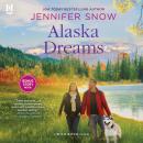 Alaska Dreams Audiobook