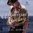 His Fresh Start Cowboy Audiobook