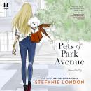 Pets of Park Avenue Audiobook