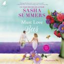 Must Love Bees Audiobook