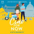 Ciao For Now Audiobook