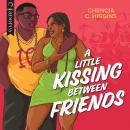 A Little Kissing Between Friends Audiobook