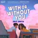 With or Without You Audiobook