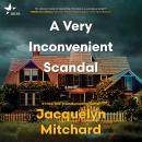 A Very Inconvenient Scandal: A novel Audiobook