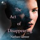 The Act of Disappearing: A Novel Audiobook