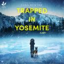 Trapped in Yosemite Audiobook