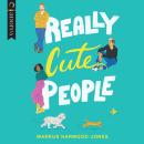 Really Cute People Audiobook