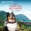 A K-9 Christmas Reunion Audiobook